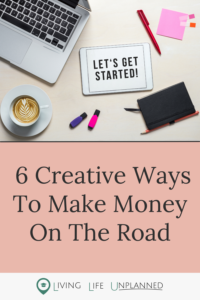 Read more about the article 6 Creative Ways to Make Money on the Road