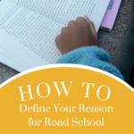 Defining Your “Why” for Road School